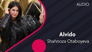 Shahnoza Otaboyeva - Alvido