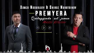 Shiraz Nuratdinov & Xamza Nasurlaev - Qartayganda sol jaman