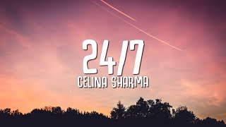 24/7 celina sharma - песня