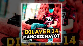 DilaveR14 - Manosiz hayot