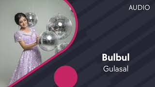 Gulasal - Bulbul