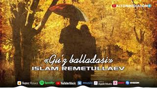 Islam Remetullaev - Gu'z balladasi
