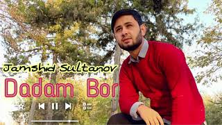 Jamshid Sultanov - Dadam Bor (cover)