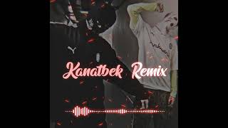 Kanatbek - Разная дрянь (Kanatbek Remix)