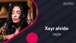 Leyla - Xayr alvido