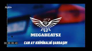 MegaBeatsZ - Can Ay Kriminalni Qardaşım (Remix)