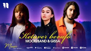 Moon Band, Gissa - Ketaver bevafo