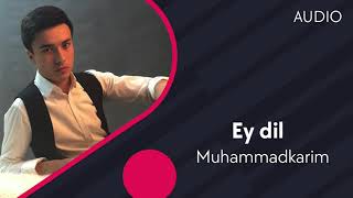 Muhammadkarim - Ey dil