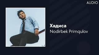 Nodirbek Primqulov - Хадиса