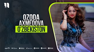 Ozoda Axmedova - O'zbekiston