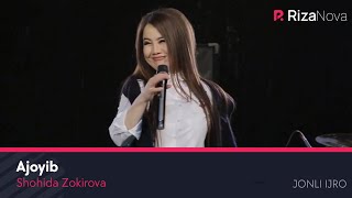 Shohida Zokirova - Ajoyib