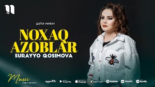 Surayyo Qosimova - Noxaq azoblar (guitar version)