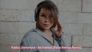 Yulduz Usmonova - Muhabbat (Remix)