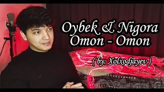 Akmal Xolxodjayev - Omon Omon (Cover)