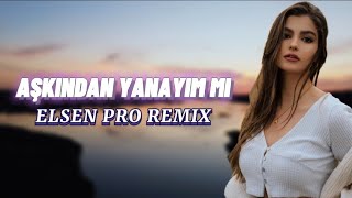 Elsen Pro, İbrahim Erkal - Aşkından Yanayım Mı ?