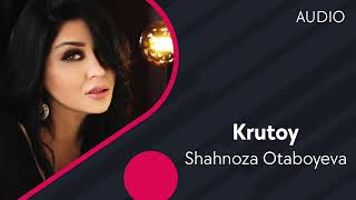 Shahnoza Otaboyeva - Krutoy