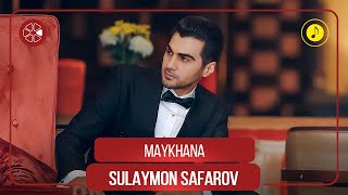 Сулаймон Сафаров - Майхана