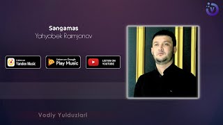 Yahyobek Raimjonov - Sangamas