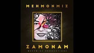 Zamonam - Mehmonmiz