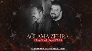 Alican Gorel, Seyyid Taleh - Aglama Zehra