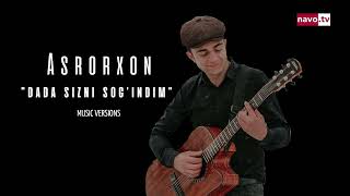 Asrorxon - Dada sizni sog'indim