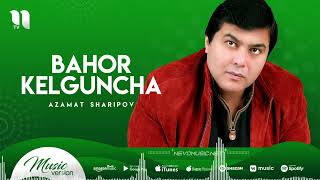 Azamat Sharipov - Bahor kelguncha