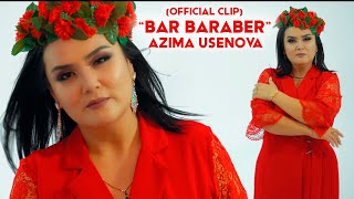 Azima Usenova - Bar baraber
