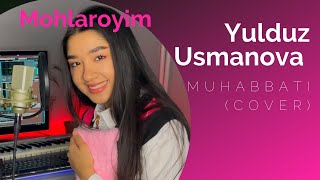 Babymohi - Muhabbat (Cover Yulduz Usmanova)