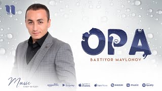 Baxtiyor Mavlonov - Opa