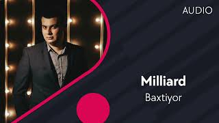 Baxtiyor - Milliard