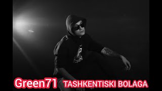 Green71 - Tashkentiski bolaga