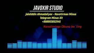 Jaloliddin Ahmadaliyev - Havotirman (Minus)