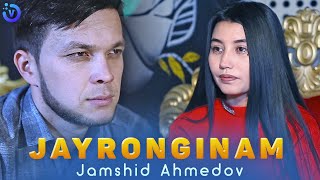 Jamshid Ahmedov - Jayronginam