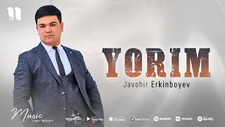 Javohir Erkinboyev - Yorim