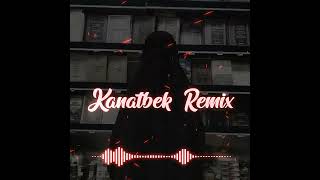 Kanatbek - Perishte (Kanatbek Remix)