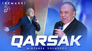 Mirzabek Xolmedov - Qarsak (remake)