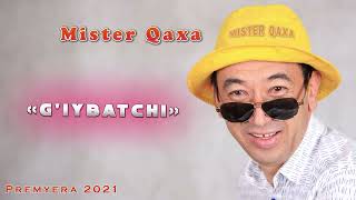 Mister Qaxa - G'iybatchi