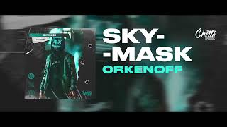Orkenoff - Skymask
