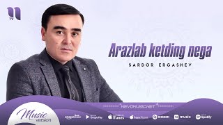 Sardor Ergashev - Arazlab ketding nega