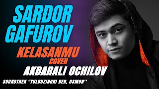 Sardor Gafurov - Kelasanmi