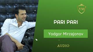 Yodgor Mirzajonov - Pari Pari