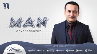 Anvar Sanayev - Man