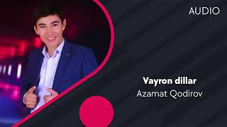 Azamat Qodirov - Vayron dillar