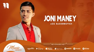 Aziz Baxodirovich - Joni maney