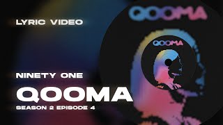 Ninety One - QOOMA (Қума)