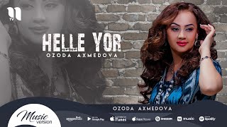 Ozoda Axmedova - Helle yor