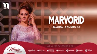 Ozoda Axmedova - Marvorid
