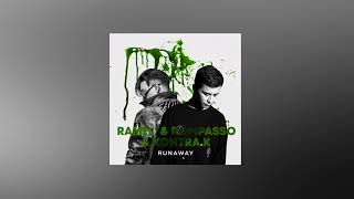 Ramil’, Rompasso, Kontra K - Runaway