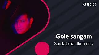 Saidakmal Ikramov - Gole sangam