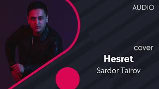 Sardor Tairov - Hesret (cover)